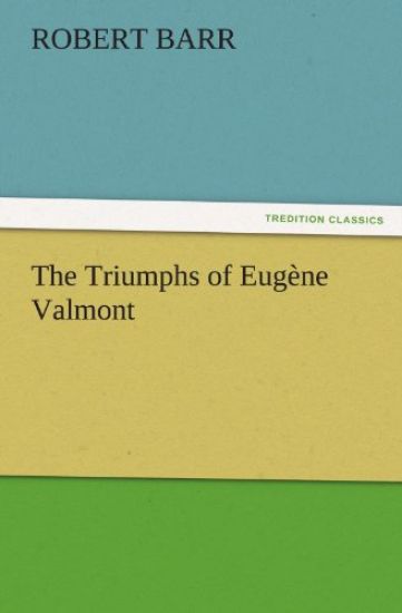 The Triumphs of Eugène Valmont