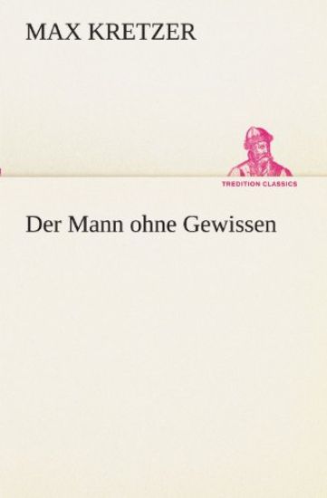 Der Mann Ohne Gewissen