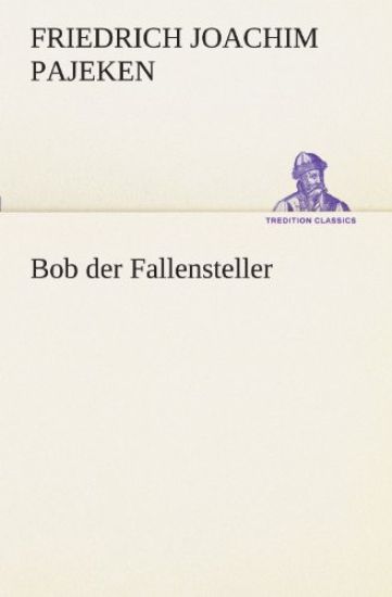 Bob Der Fallensteller