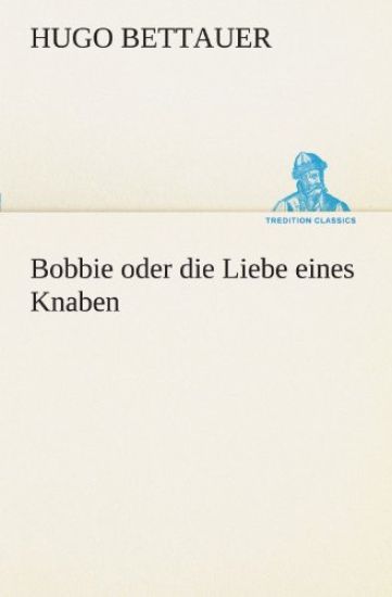 Bobbie Oder Die Liebe Eines Knaben