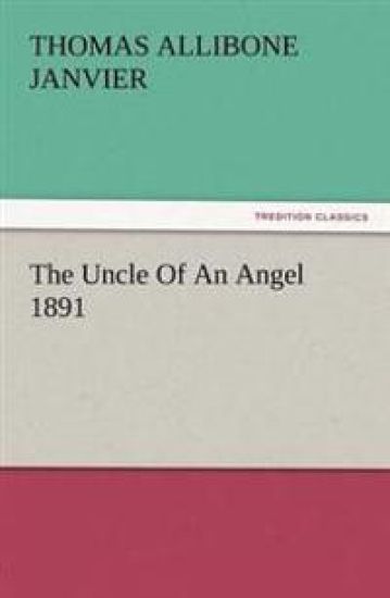 The Uncle of an Angel 1891