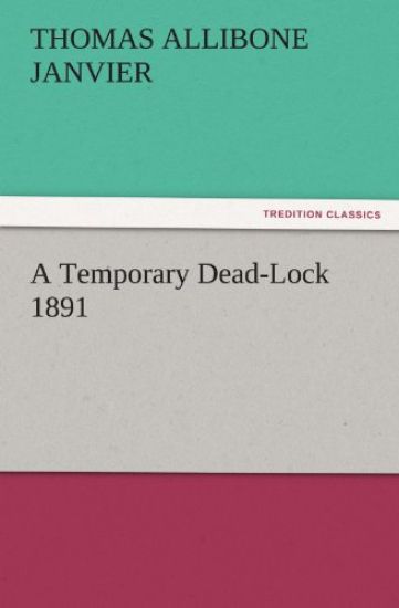 A Temporary Dead-Lock 1891