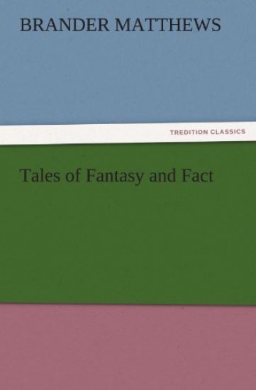 Tales of Fantasy and Fact
