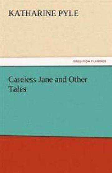 Careless Jane and Other Tales