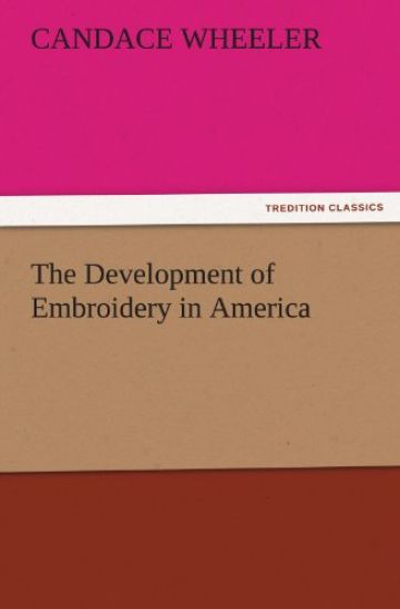 The Development of Embroidery in America