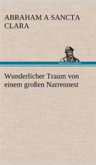 Wunderlicher Traum von einem großen Narrennest