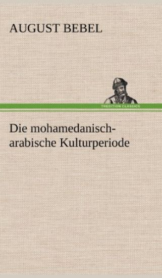 Die Mohamedanisch-Arabische Kulturperiode