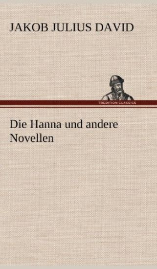 Die Hanna Und Andere Novellen