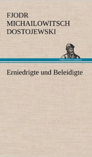 Erniedrigte Und Beleidigte