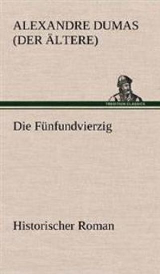 Die Funfundvierzig