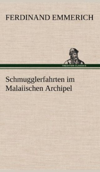Schmugglerfahrten Im Malaiischen Archipel