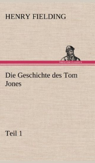 Die Geschichte Des Tom Jones, Teil 1