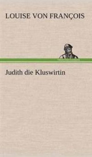 Judith Die Kluswirtin