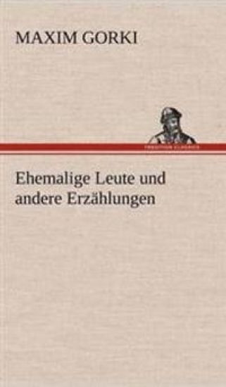 Ehemalige Leute Und Andere Erzahlungen