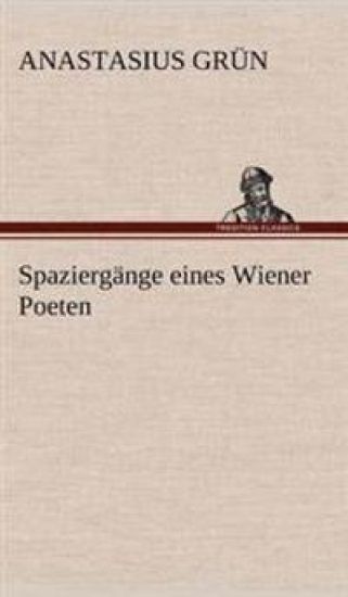 Spaziergange Eines Wiener Poeten