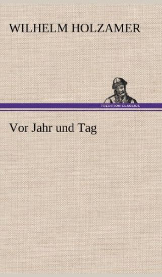 VOR Jahr Und Tag