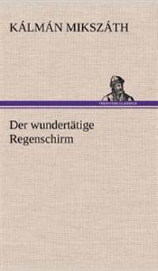 Der Wundertatige Regenschirm