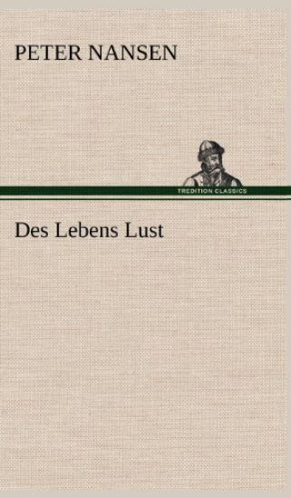 Des Lebens Lust