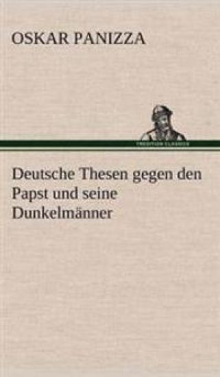 Deutsche Thesen Gegen Den Papst Und Seine Dunkelmanner