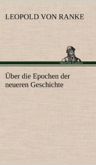 Uber Die Epochen Der Neueren Geschichte