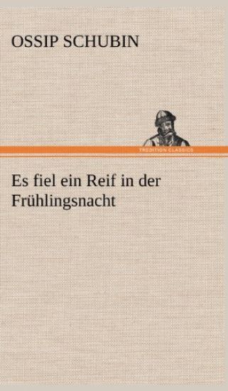Es Fiel Ein Reif in Der Fruhlingsnacht