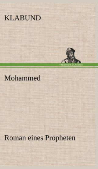 Mohammed - Roman Eines Propheten