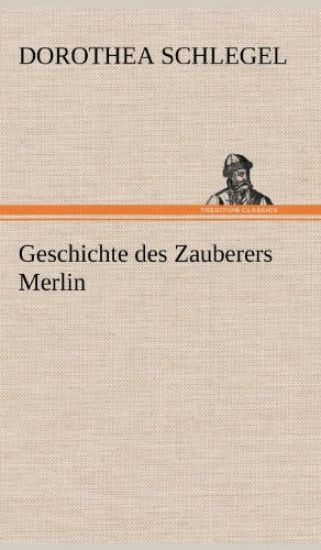 Geschichte Des Zauberers Merlin