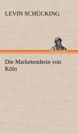Die Marketenderin Von Koln
