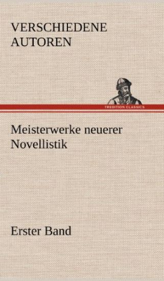 Meisterwerke Neuerer Novellistik