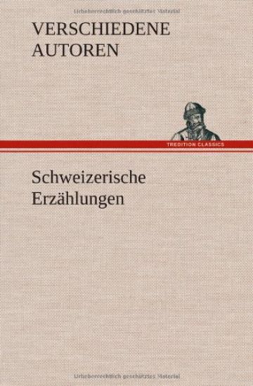 Schweizerische Erzahlungen