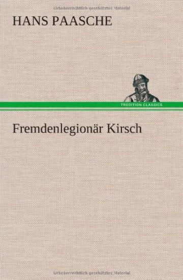Fremdenlegionär Kirsch