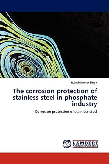 The Corrosion Protection of Stainless Steel in Phosphate Industry