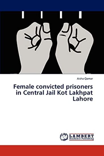 Female Convicted Prisoners in Central Jail Kot Lakhpat Lahore