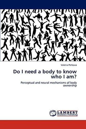 Do I Need a Body to Know Who I Am?