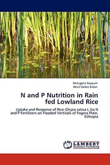 N and P Nutrition in Rain Fed Lowland Rice