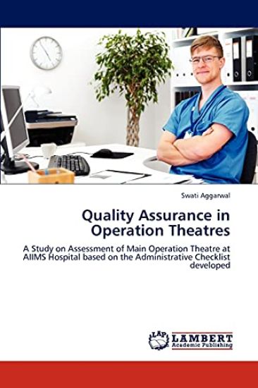 Quality Assurance in Operation Theatres