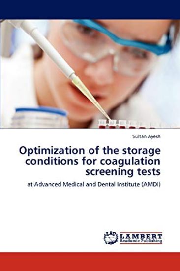 Optimization of the Storage Conditions for Coagulation Screening Tests