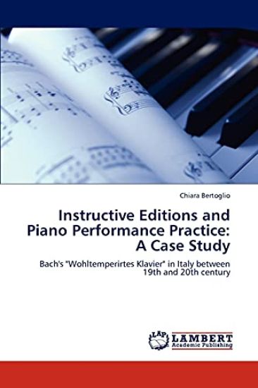 Instructive Editions and Piano Performance Practice