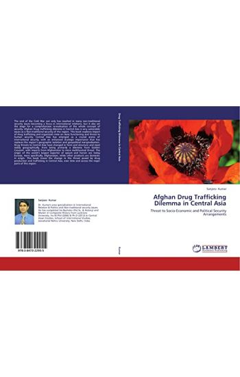 Afghan Drug Trafficking Dilemma in Central Asia