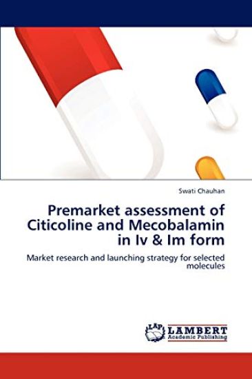 Premarket Assessment of Citicoline and Mecobalamin in IV & Im Form