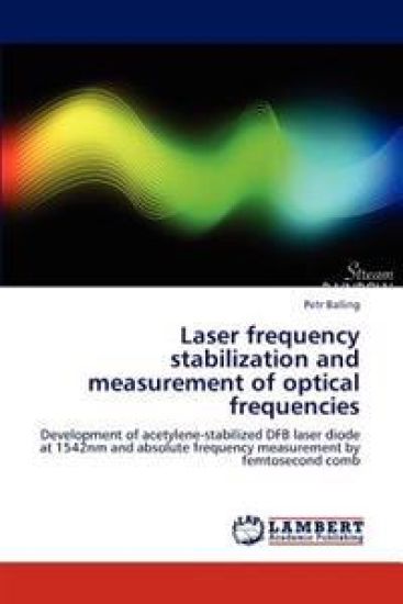 Laser Frequency Stabilization and Measurement of Optical Frequencies
