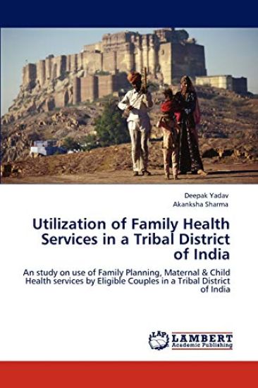 Utilization of Family Health Services in a Tribal District of India