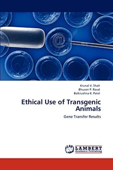 Ethical Use of Transgenic Animals