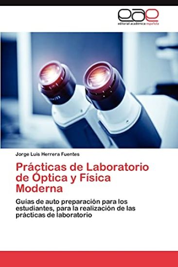 Prácticas de Laboratorio de Óptica y Física Moderna