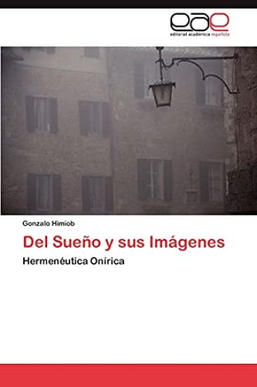 Del Sueño y sus Imágenes