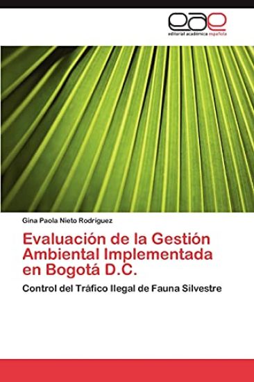 Evaluación de la Gestión Ambiental Implementada en Bogotá D.C.