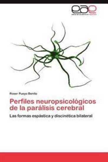Perfiles Neuropsicologicos de La Paralisis Cerebral