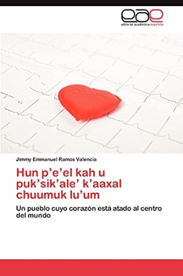 Hun P'E'el Kah U Puk'sik'ale' K'Aaxal Chuumuk Lu'um