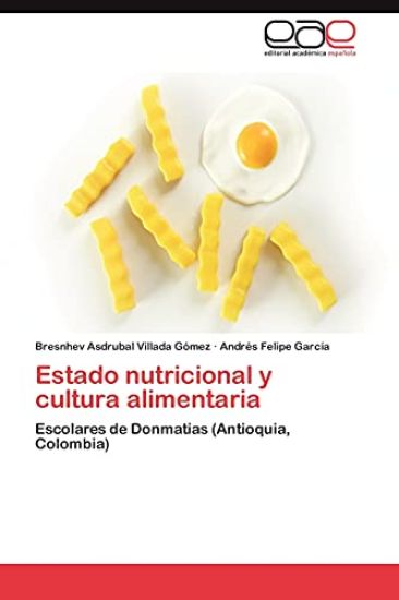 Estado Nutricional y Cultura Alimentaria