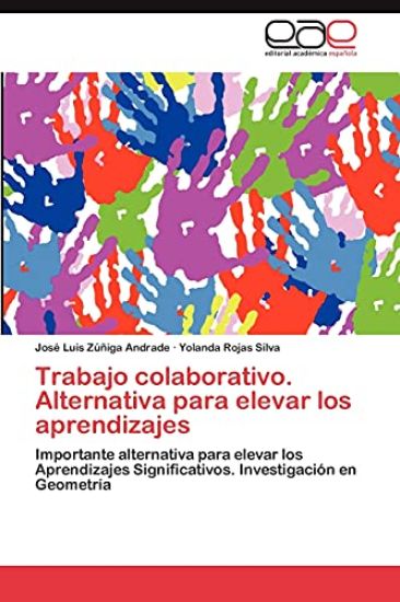 Trabajo Colaborativo. Alternativa Para Elevar Los Aprendizajes